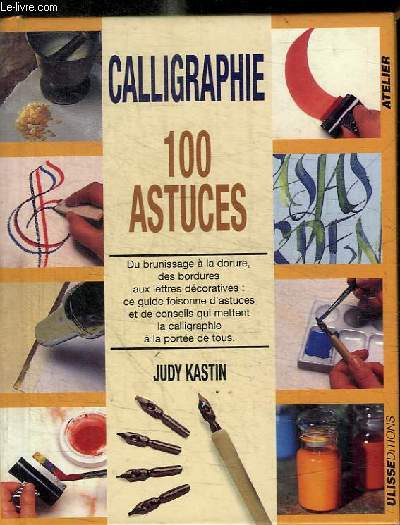 CALLIGRAPHIE - 100 ASTUCES