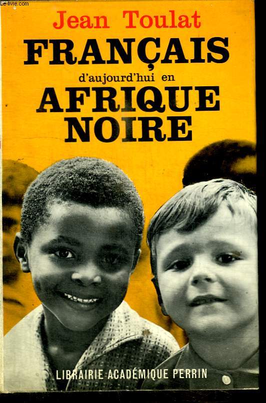 FRANCAIS D AUJOURD HUI EN AFRIQUE NOIRE