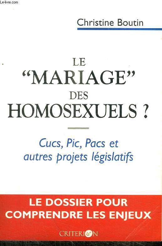 LE MARIAGE DES HOMOSEXUELS ? CUCS, PIC, PACS ET AUTRES PROJETS LEGISLATIFS.