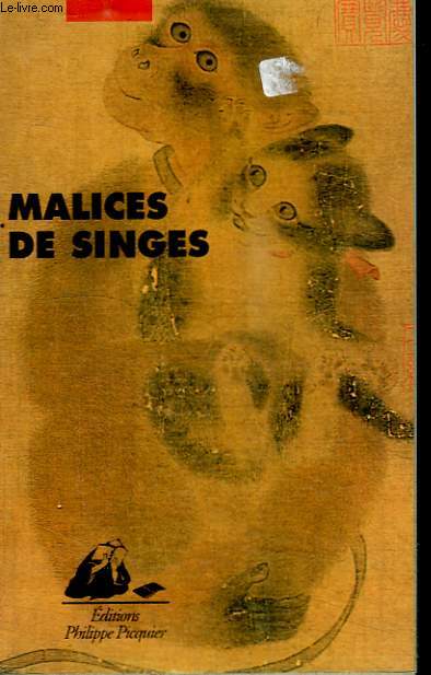 MALICES DES SINGES
