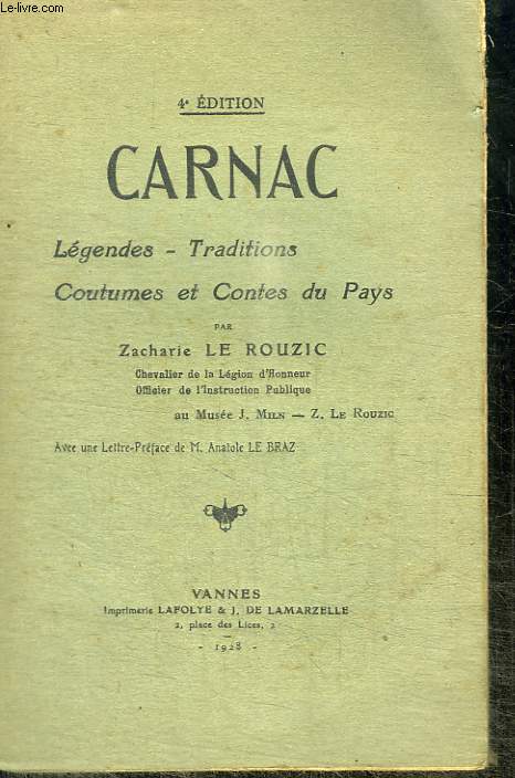 CARNAC - LEGENDES - TRADITIONS COUTUMES ET CONTES DU PAYS