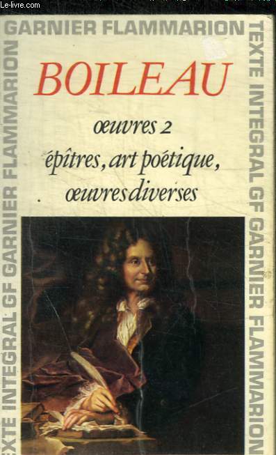 OEUVRES II - EPITRES - ART POETIQUE - OEUVRES DIVERSES