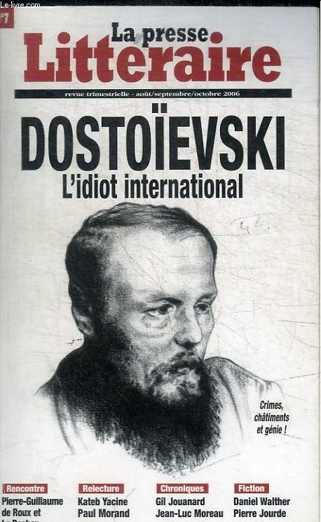 LA PRESSE LITERRAIRE - DOSTOIEVSKI L IDIOT INTERNATIONAL