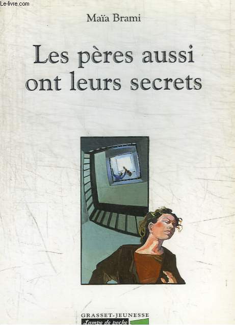 LES PERES AUSSI ONT LEURS SECRETS
