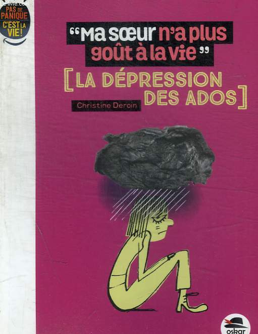 MA SOEUR N A PLUS GOUT A LA VIE - LA DEPRESSION DES ADOS