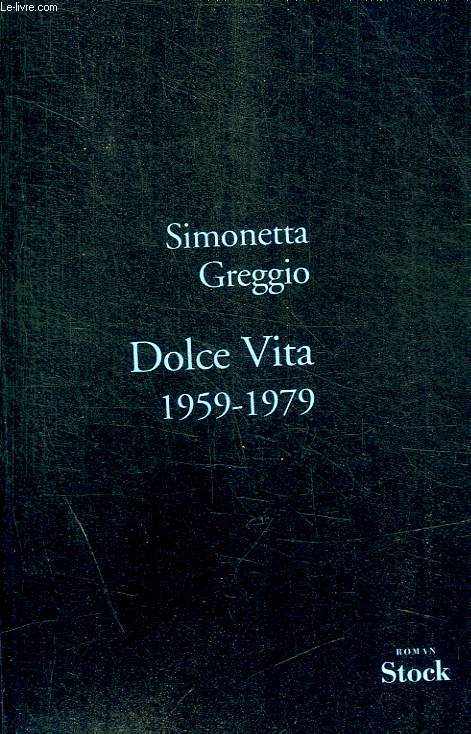 DOLCE VITA 1959 - 1979