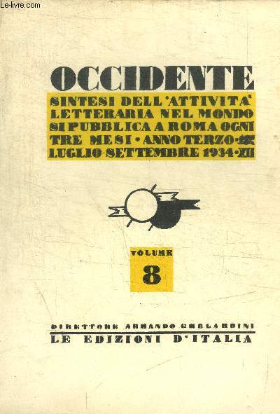 OCCIDENTE SINTESI DELL ATTIVITA LETTERARIA NEL MONDO - Anno III, Vol. 8 Luglio-settembre 1934