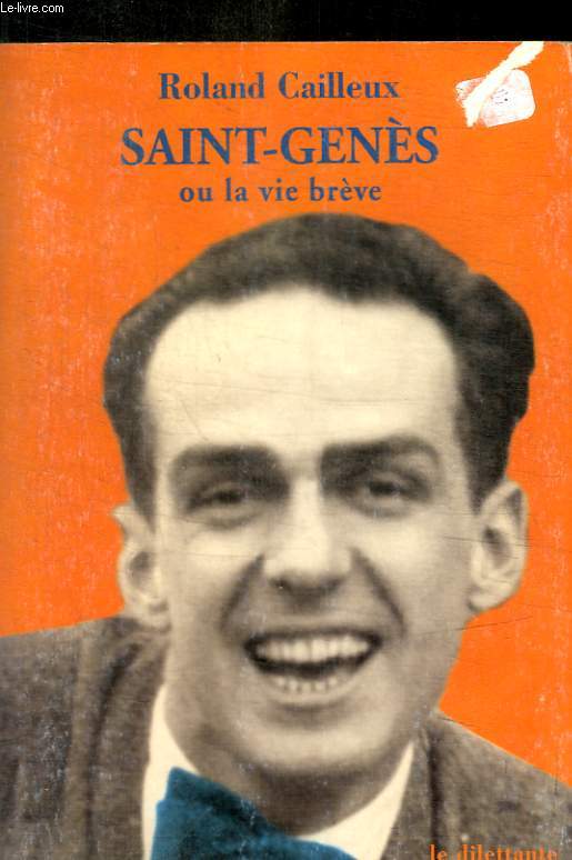 SAINT-GENES OU LA VIE BREVE