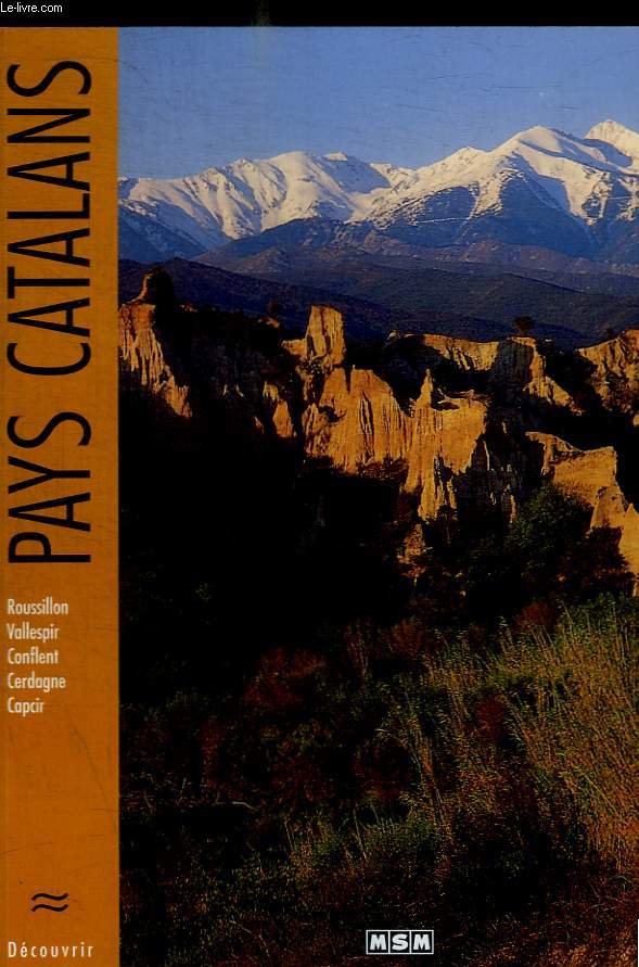 PAYS CATALANS - ROUSSILLON-VALLESPIR-CONFLENT-CERDAGNE-CAPCIR