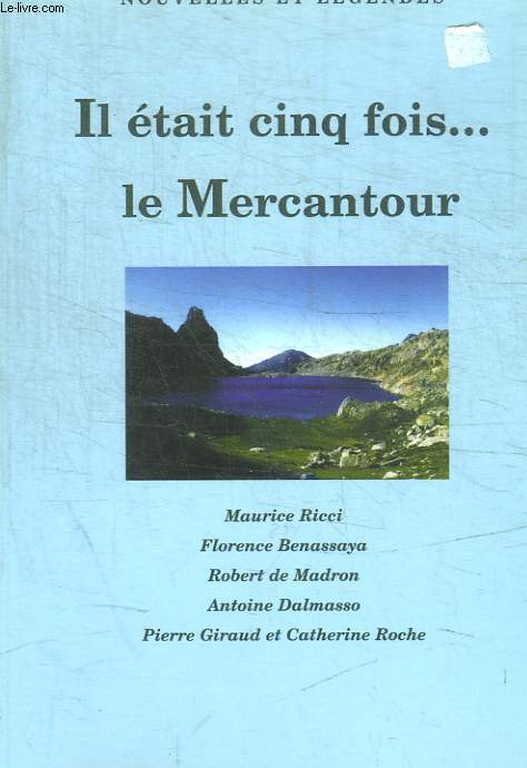 IL ETAIT CINQ FOIS LE MERCANTOUR NOUVELLES ET LEGENDES