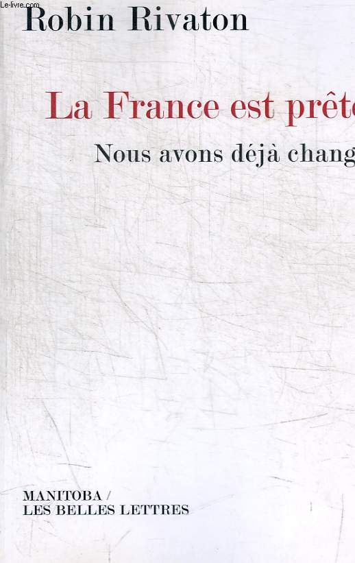 LA FRANCE EST PRETE / NOUS AVONS DEJA CHANGE