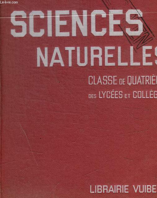 SCIENCES NATURELLES / CLASSES DE QUATRIEME DES LYCEES ET COLLEGES