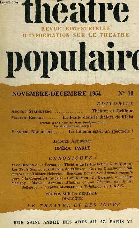THEATRE POPULAIRE -REVUE BIMESTRIELLE D INFORMATION SUR LE THEATRE - NOVEMBRE 1954 - N 10 - OPERA PARLE