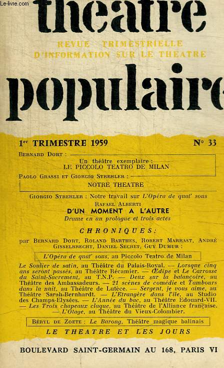 THEATRE POPULAIRE - REVUE TRIMESTRIELLE D INFORMATION SUR LE THEATRE - 1 ER TRIMESTRE 1959 N 33 - D UN MOMENT A L AUTRE