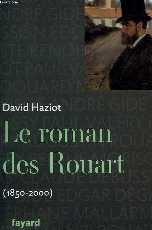 LE ROMAN DES ROUART 1850-2000