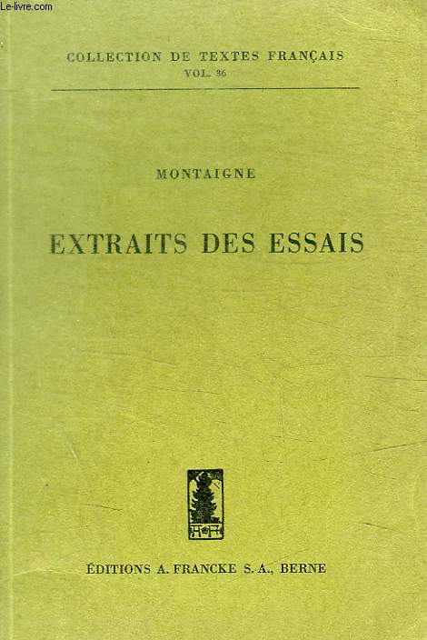 EXTRAITS DES ESSAIS