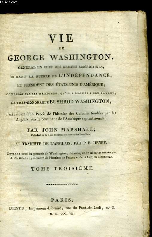 VIE DE GEORGE WASHINGTON - TOME TROISIEME