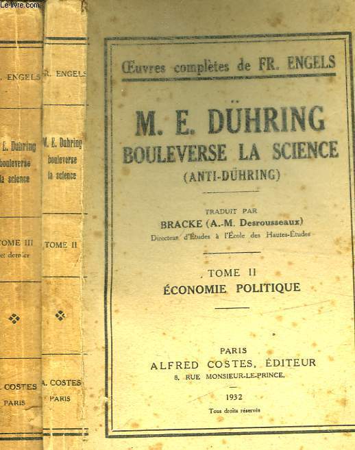 M. E. DUHRING BOULEVERSE LA SCIENCE / EN 2 VOLUMES : TOME 2 : ECONOMIQE POLITIQUE - TOME 3 : SOCIALISME