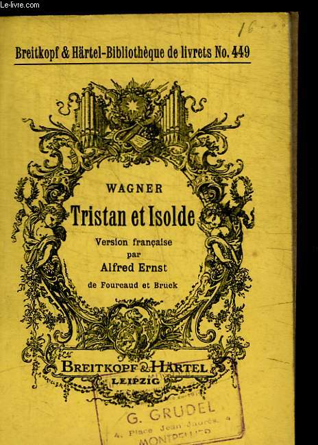 TRISTAN ET ISOLDE - DRAME MUSICAL EN TROIS ACTES