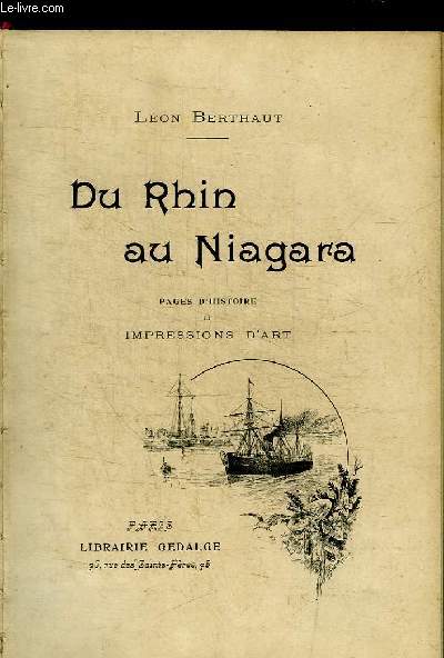 DU RHIN AU NIAGARA / PAGES D'HISTOIRE ET IMPRESSIONS D'ART.
