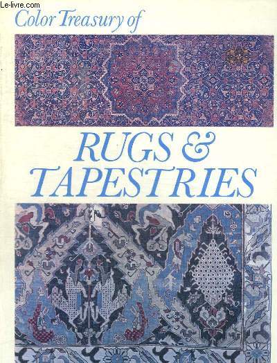RUGS AND TAPESTRIES - FROM EAST AND WEST