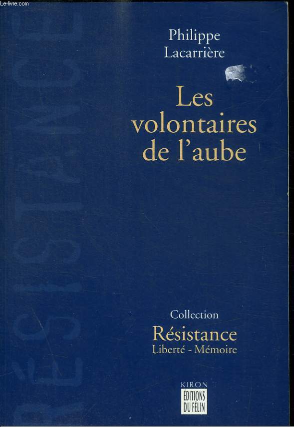 LES VOLONTAIRES DE L AUBE