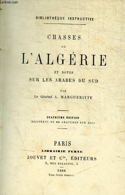 CHASSES DE L ALGERIE ET NOTES SUR LES ARABES DU SUD