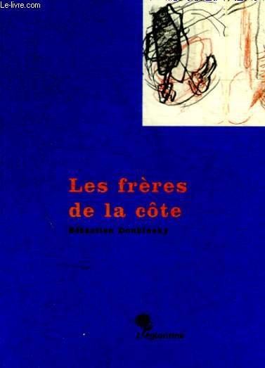 LES FRERES DE LA COTE