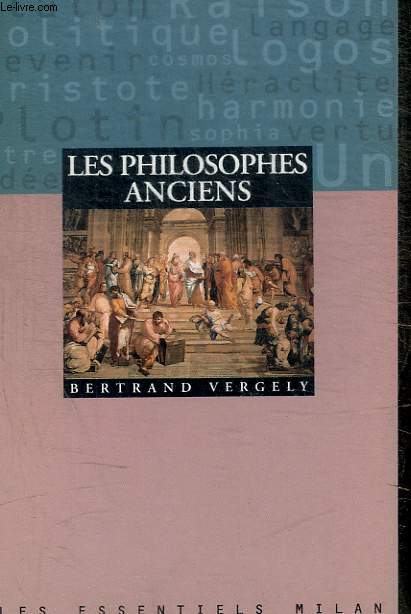 LES PHILOSOPHES ANCIENS