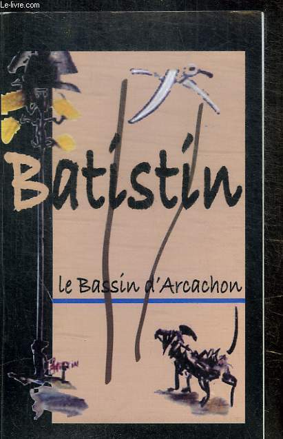 LE BASSIN D ARCACHON