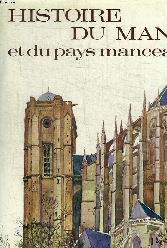 HISTOIRE DU MANS ET DU PAYS MANCEAU