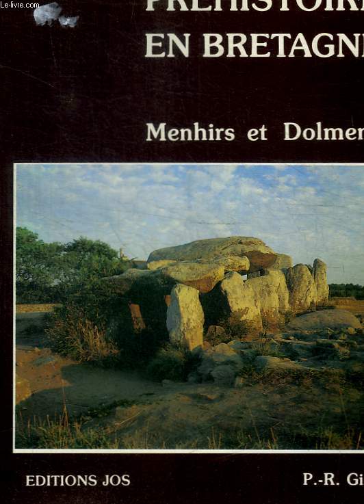 PREHISTOIRE EN BRETAGNE - MENHIRS ET DOLMENS