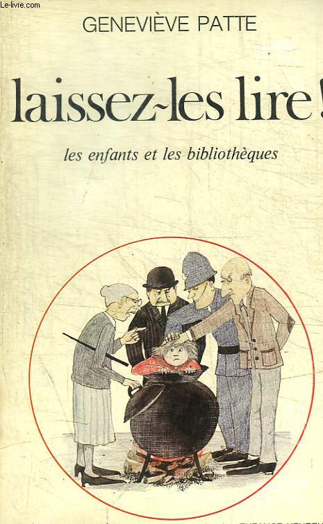 LAISSEZ-LES LIRE ! LES ENFANTS ET LES BIBLIOTHEQUES