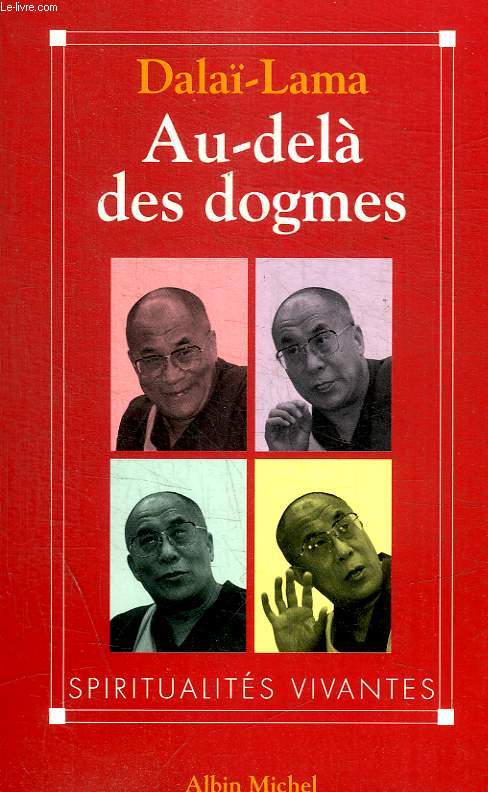 AU DELA DES DOGMES - SPIRITUALITES VIVANTES