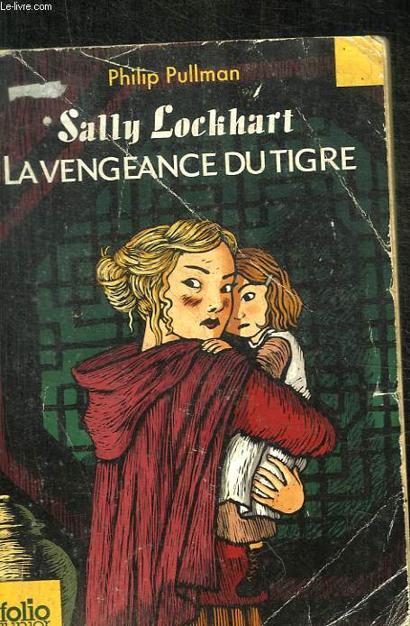 SALLY LOCKHART - LA VENGEANCE DU TIGRE