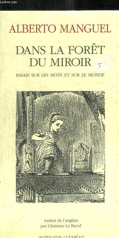 DANS LA FORET DU MIROIR