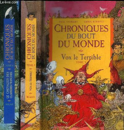CHRONIQUES DU BOUT DU MONDE - EN 2 VOLUMES : TOME 5 : VOX LE TERRIBLE /- LE CHEVALIER DES CLAIRIERES FRANCHES - TOME 6