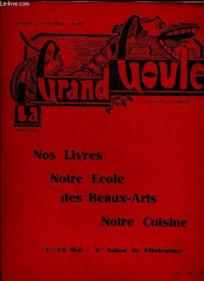 LA GRAND GOULE - N 20 - FEVRIER MARS - 3 E ANNEE - LE SALON DE L ORIENTINE - J. MARCHAND / H. SALMON / ALBERT TURPAIN / ABBE LONGER / J. VIGNAUD / R. JOZEREAU / P. MASSE /.../