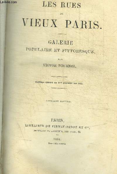 LES RUES DU VIEUX PARIS - GALERIE POPULAIRE ET PITTORESQUE