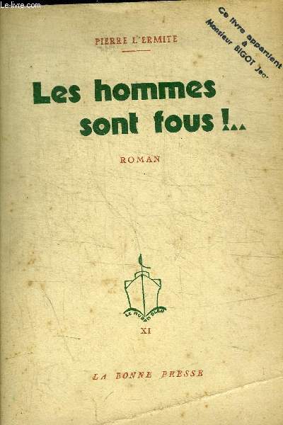 LES HOMMES SONT FOUS !..