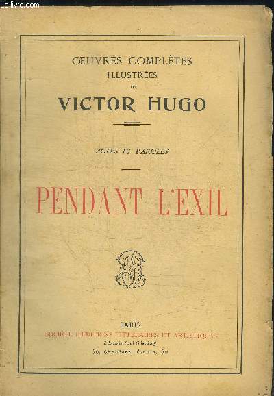 OEUVRES COMPLETES ILLUSTREES DE VICTOR HUGO - PENDANT L EXIL