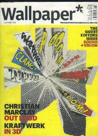 WALLPAPER - OCTOBER 2011 - N 151 - CHRISTIAN MARCLAY OUT CLOUD / KARAFTWERK IN 3D/ THE GUEST EDITORS ISSUS SOUND + VISON