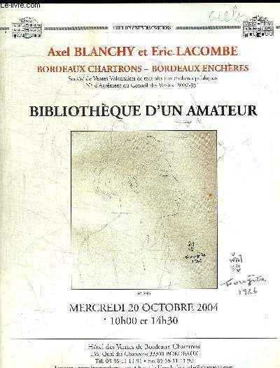 BIBLIOTHEQUE D UN AMATEUR - VENTES AUX ENCHERES - BORDEAUX CHARTRONS - BORDEAUX ENCHERES - MERCREDI 20 OCTOBRE 2004