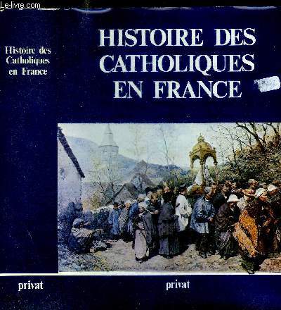 HISTOIRE DES CATHOLIQUE EN FRANCE
