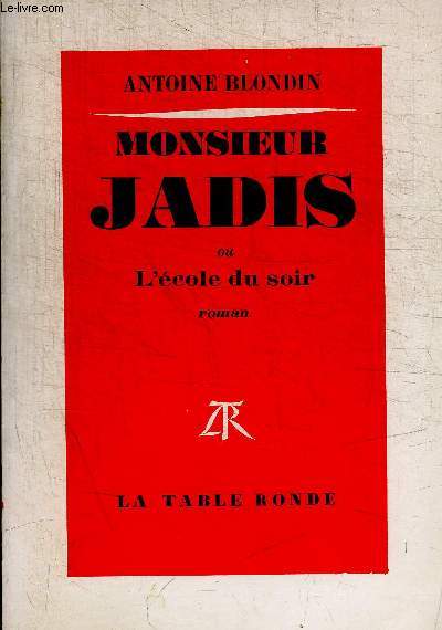 MONSIEUR JADIS OU L ECOLE DU SOIR