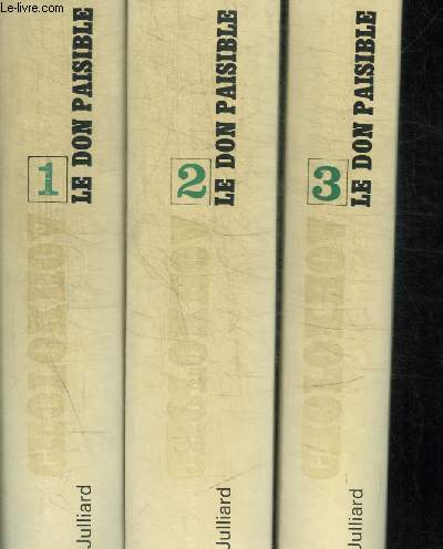 LE DON PAISIBLE - EN TROIS VOLUMES : TOME 1 + TOME 2 + TOME 3