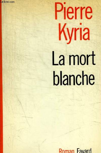 LA MORT BLANCHE