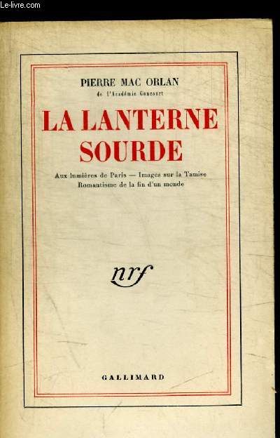 LA LANTERNE SOURDE -AUX LUMIERES DE PARIS - IMAGES SUR LA TAMISE ROMANTISME DE LA FIN DU MONDE