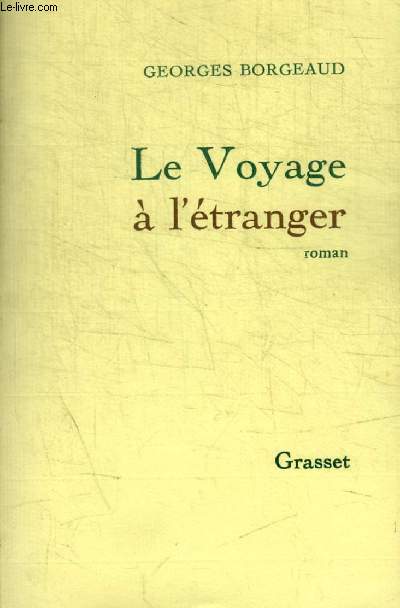 LE VOYAGE A L ETRANGER