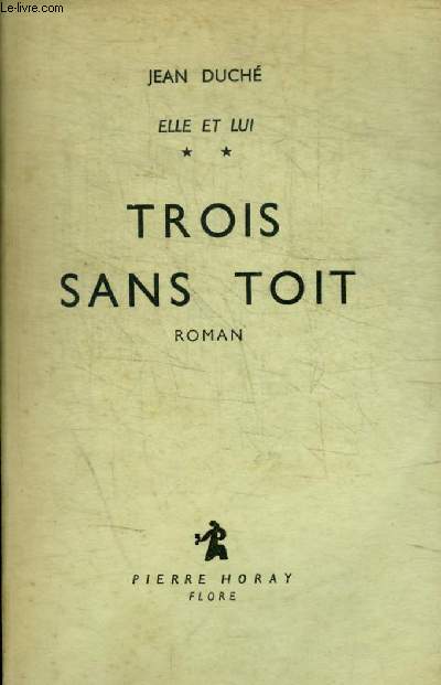 ELLE ET LUI / TROIS SANS TOIT